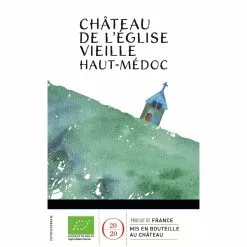 Offres ⭐ Château de l'Eglise Vieille BIO, 2020 - Haut-Médoc AOP - Rouge - 75 cl ✔️ -Vins Rouges Soldes 3148592005441 3