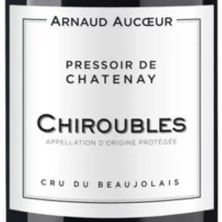 Top 10 🌟 Arnaud Aucoeur Pressoir de Chatenay, 2021 - Chiroubles AOP - Rouge - 75 cl ✨ -Vins Rouges Soldes 3760014280542 3