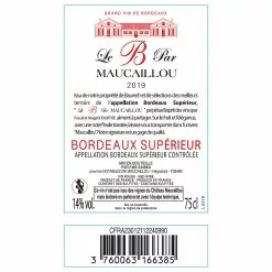 Bon marché 😀 Le B par Maucaillou, 2019 - Bordeaux Supérieur AOP - Rouge - 75 cl ⌛ 7 Bon marché 😀 Le B par Maucaillou, 2019 - Bordeaux Supérieur AOP - Rouge - 75 cl ⌛ -Vins Rouges Soldes 3760063166385 3